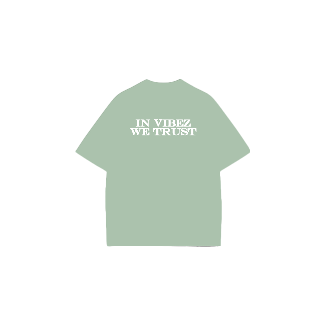 Mint - IN VIBEZ WE TRUST T-Shirt