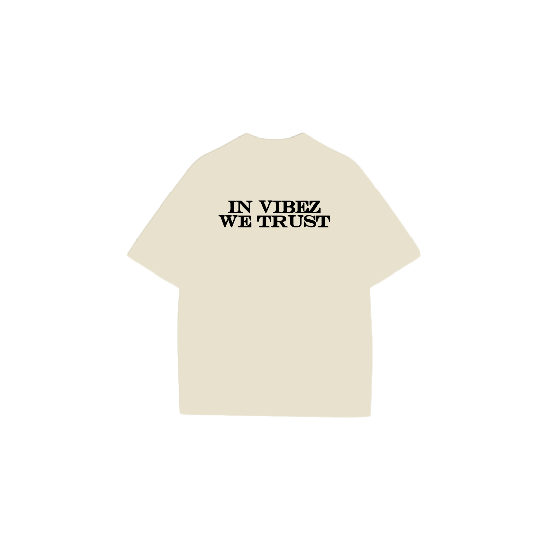 Cream - IN VIBEZ WE TRUST T-Shirt