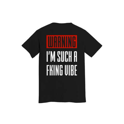 Vibe Warning! - T-Shirt